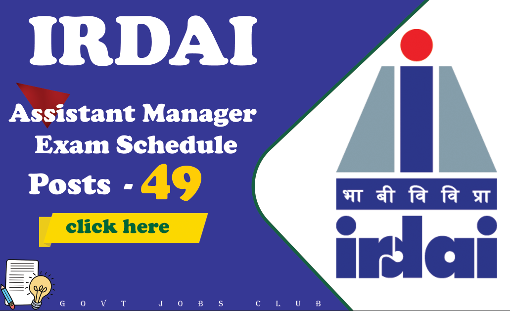 Assistant Manager Exam Schedule for IRDAI 2024 Phases I and II