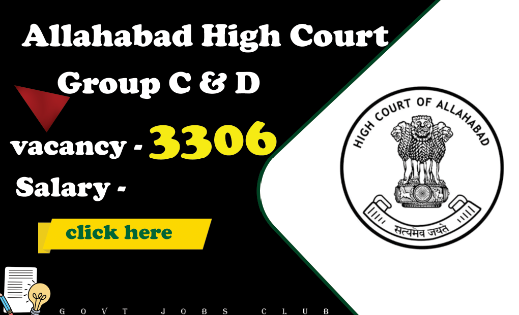 Exciting Job Opportunities Allahabad High Court Group C & D 2024