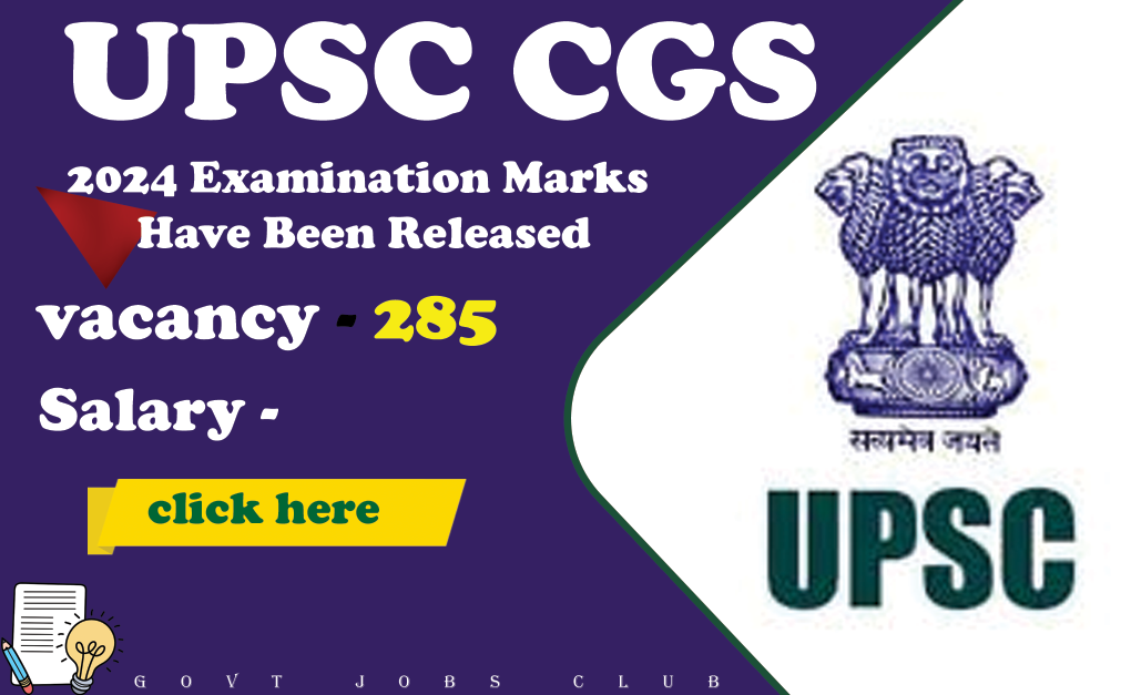 UPSC CGS 2024 Examination Marks Have Been Released