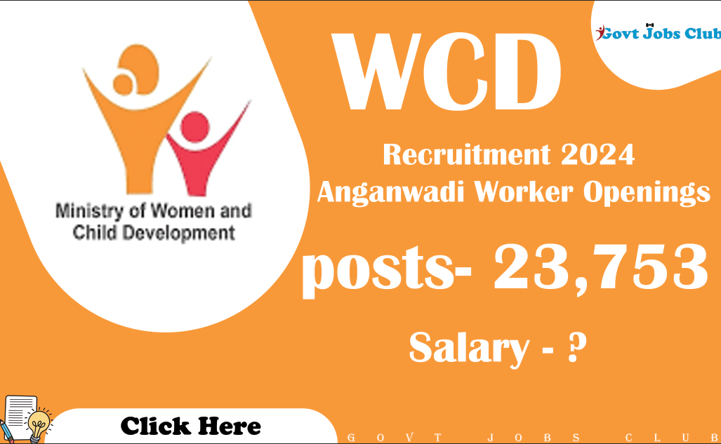 WCD Recruitment 2024 Anganwadi Worker