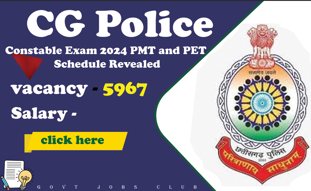 CG Police Constable Exam 2024 PMT and PET Schedule Revealed