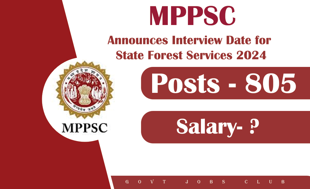 MPPSC Announces Interview Date for State Forest Services 2024