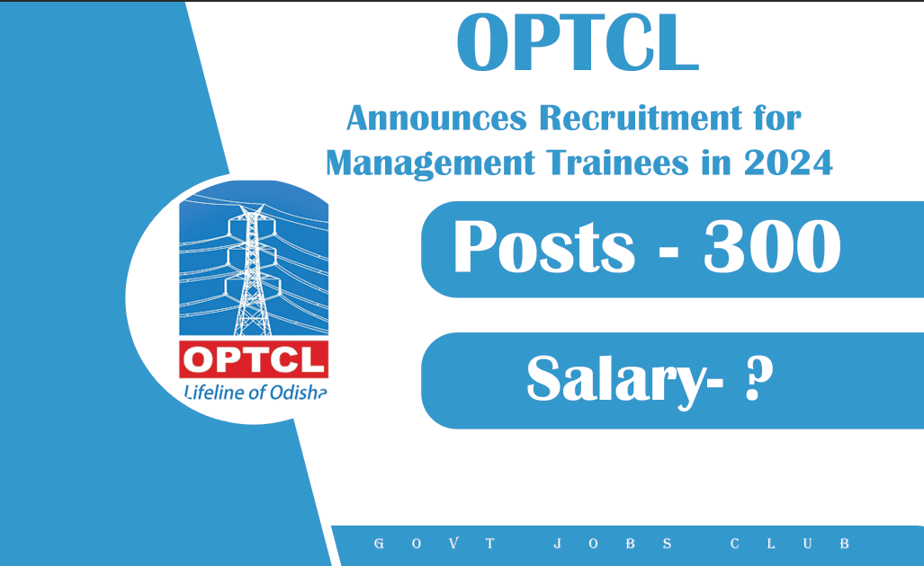 OPTCL Announces Recruitment for Management Trainees in 2024