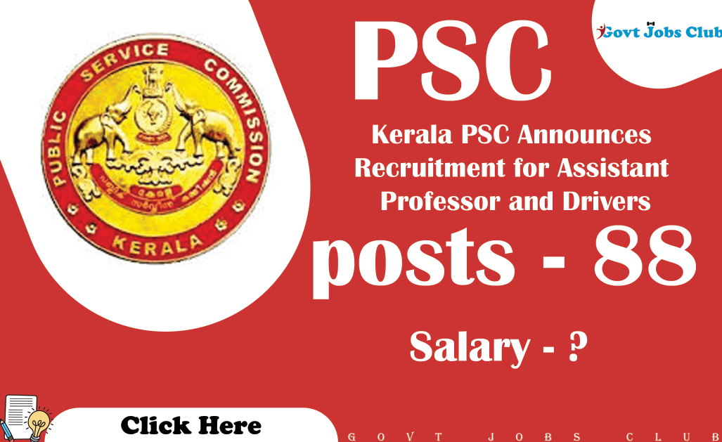 Kerala PSC Announces Recruitment for Assistant Professor and Drivers