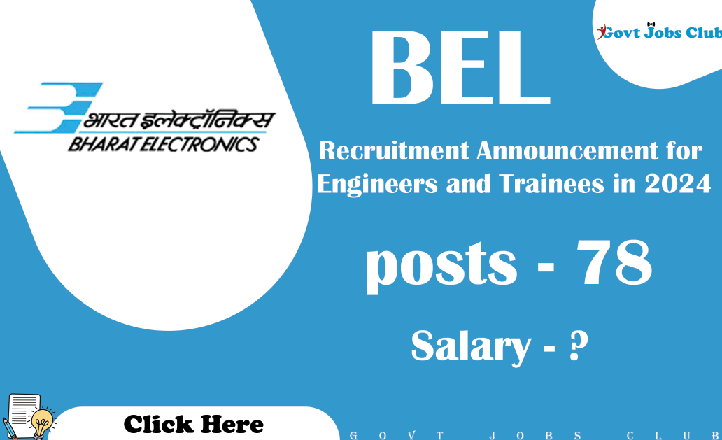 BEL Recruitment Announcement for Engineers and Trainees in 2024