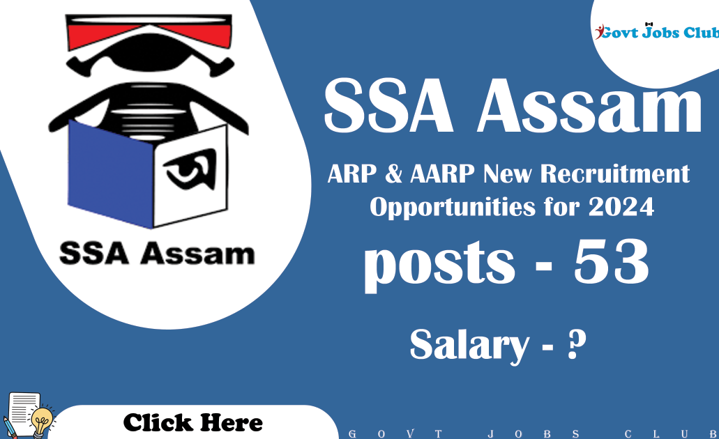 SSA Assam ARP & AARP New Recruitment Opportunities for 2024