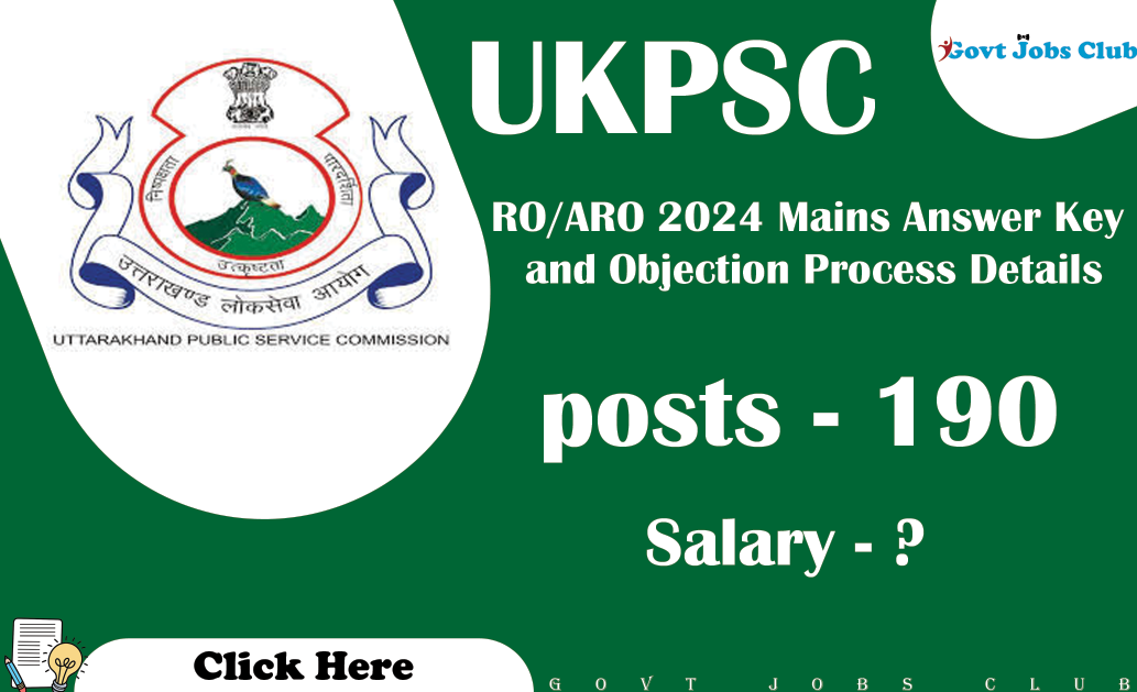 UKPSC RO/ARO 2024 Mains Answer Key and Objection Process Details