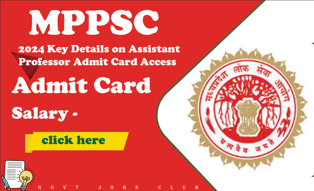 MPPSC 2024 Key Details on Assistant Professor Admit Card Access