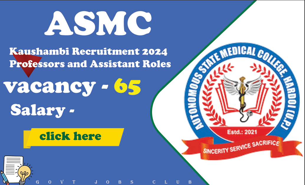 ASMC Kaushambi Recruitment 2024 Professors and Assistant Roles