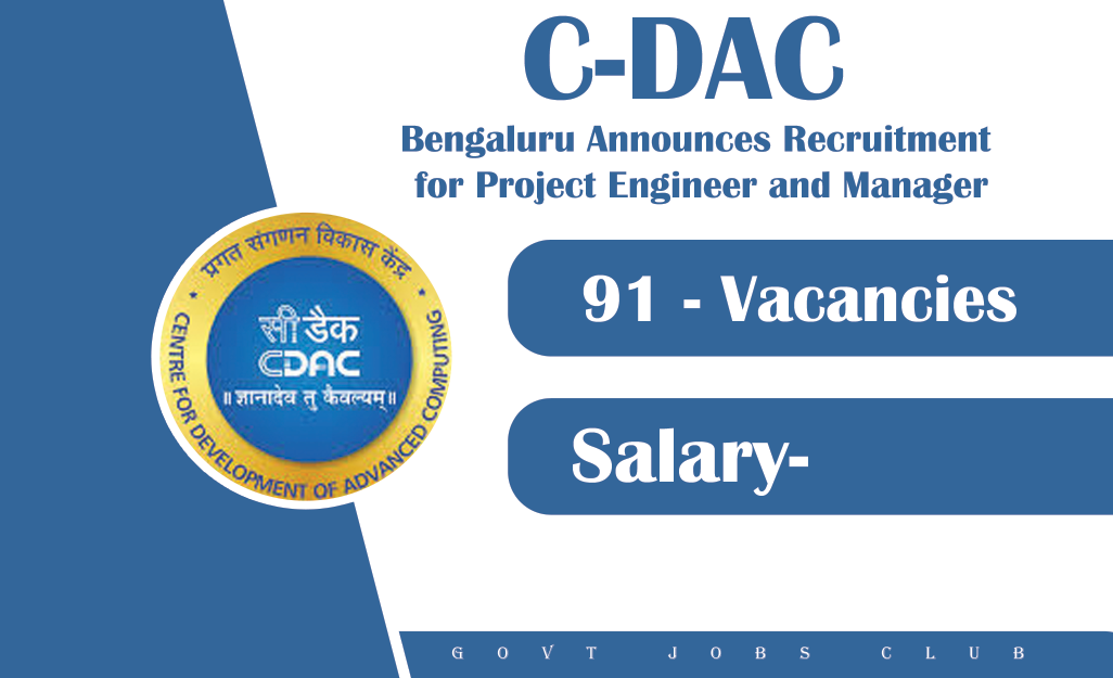 C-DAC Bengaluru Announces Recruitment for Project Engineer and Manager