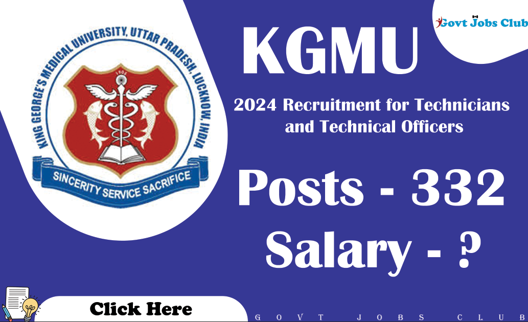 KGMU 2024 Recruitment for Technicians and Technical Officers