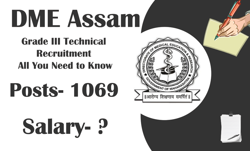 DME Assam Grade III Technical Recruitment All You Need to Know