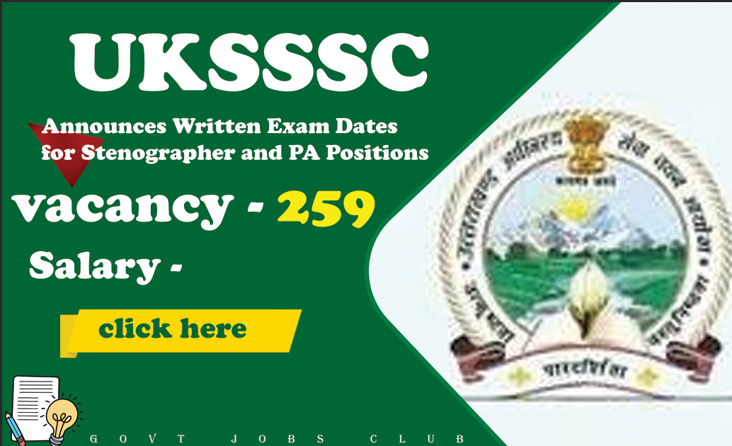 UKSSSC Announces Written Exam Dates for Stenographer and PA Positions