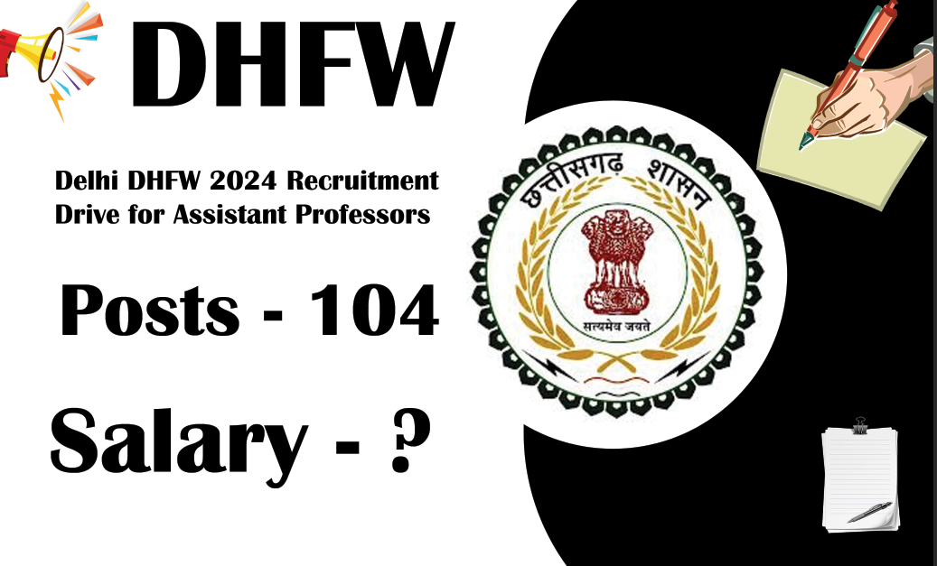 Delhi DHFW 2024 Recruitment Drive for Assistant Professors