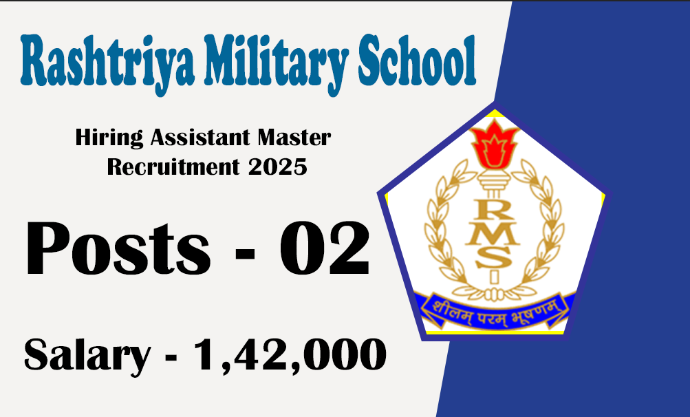 Rashtriya Military School Hiring Assistant Master Recruitment 2025