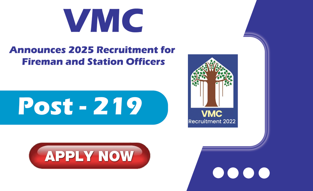 VMC Announces 2025 Recruitment for Fireman and Station Officers