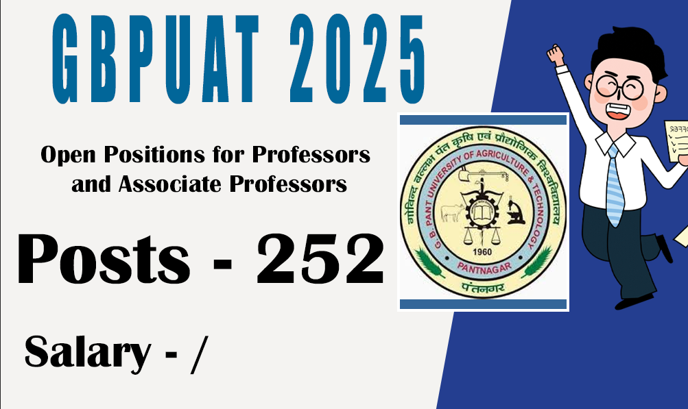 GBPUAT 2025 Open Positions for Professors and Associate Professors